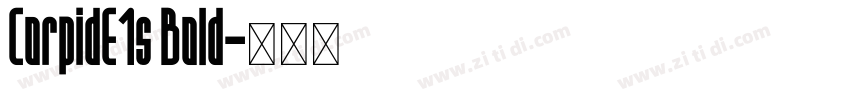 CorpidE1s Bold字体转换